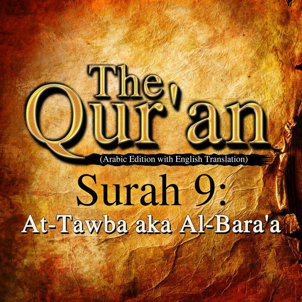 The Qur‘an (Arabic Edition with English Translation) - Surah 9 - At-Tawba aka Al-Bara‘a