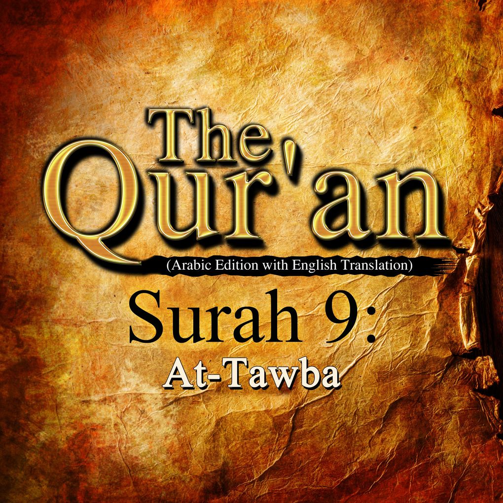 The Qur‘an (Arabic Edition with English Translation) - Surah 9 - At-Tawba aka Al-Bara‘a