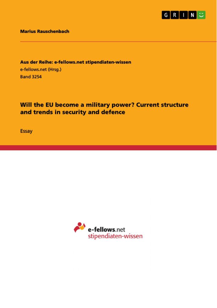Will the EU become a military power? Current structure and trends in security and defence
