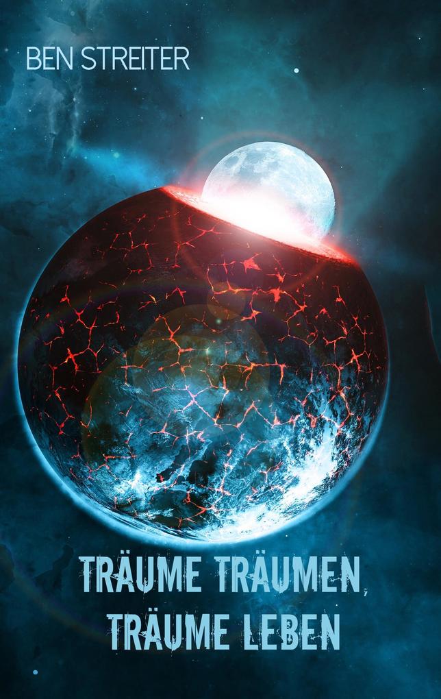 Träume träumen Träume leben