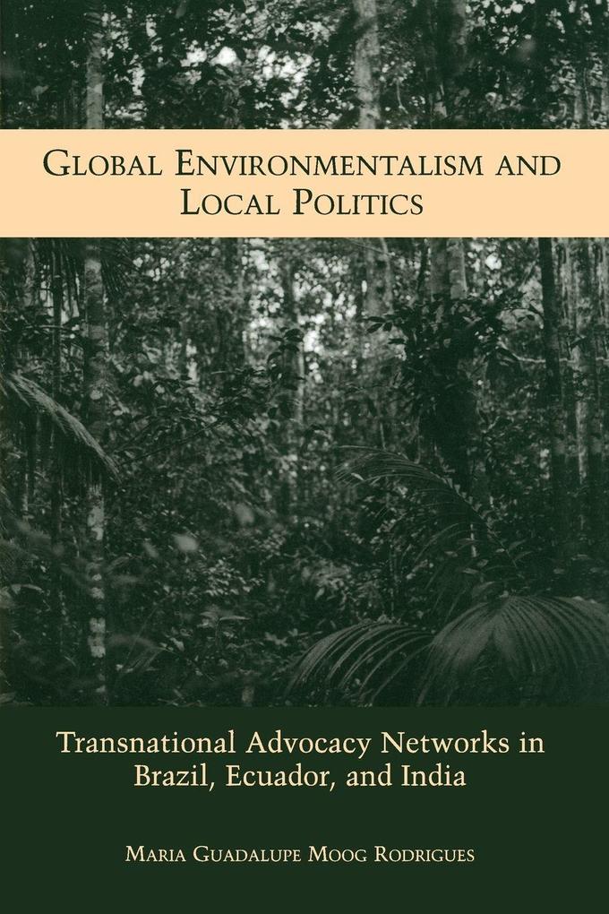 Global Environmentalism and Local Politics