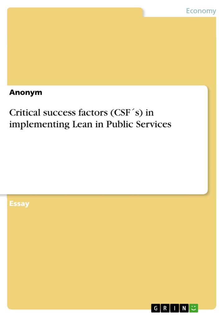Critical success factors (CSFs) in implementing Lean in Public Services