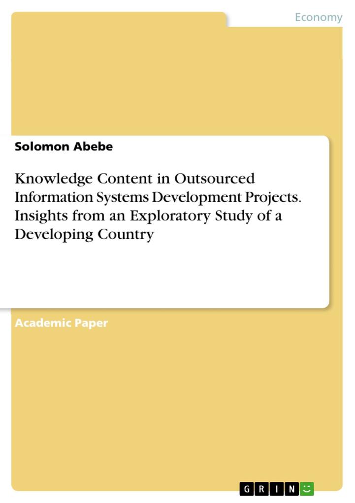 Knowledge Content in Outsourced Information Systems Development Projects. Insights from an Exploratory Study of a Developing Country