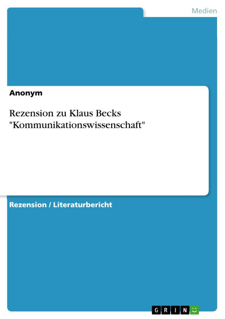 Rezension zu Klaus Becks Kommunikationswissenschaft