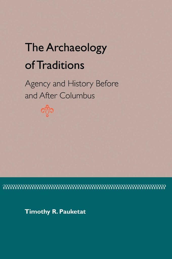 The Archaeology of Traditions