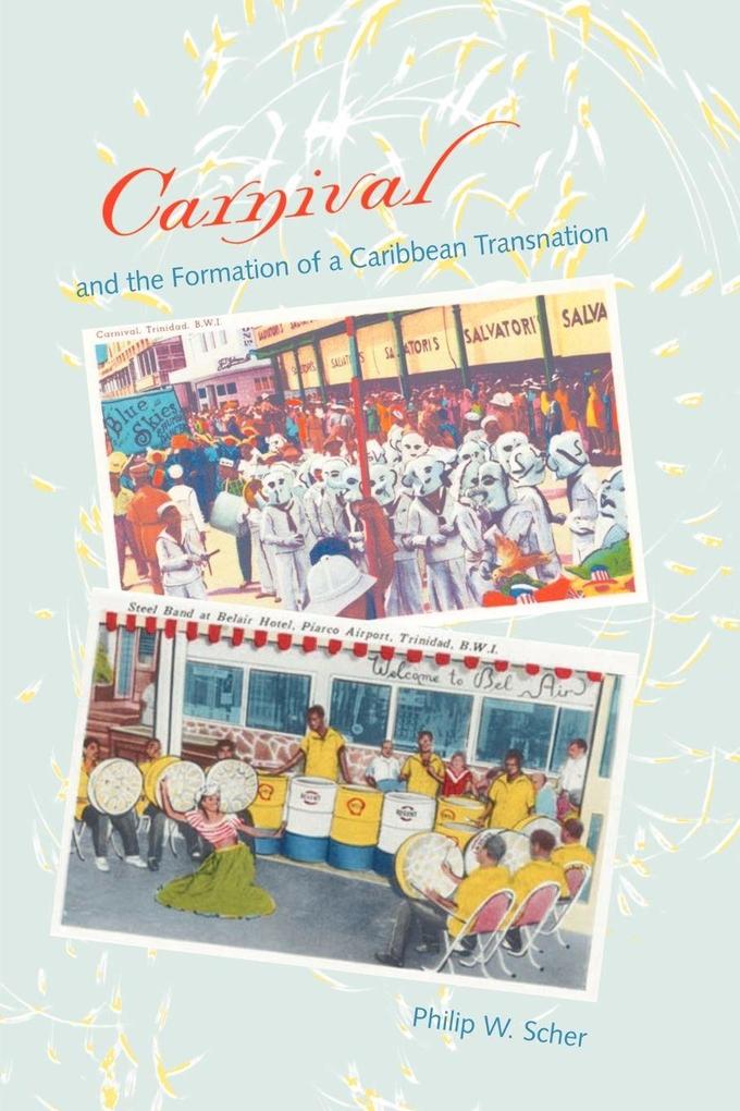 Carnival and the Formation of a Caribbean Transnation