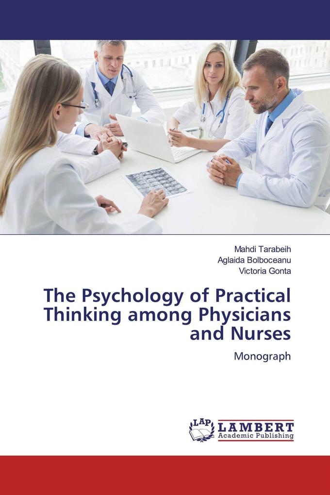 The Psychology of Practical Thinking among Physicians and Nurses