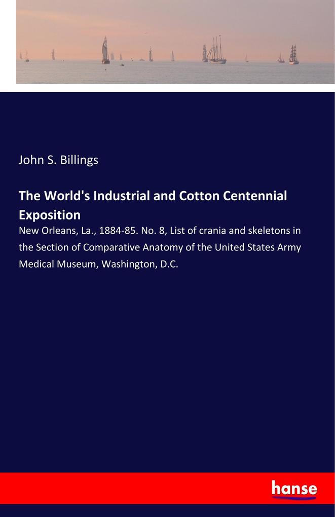 The World's Industrial and Cotton Centennial Exposition