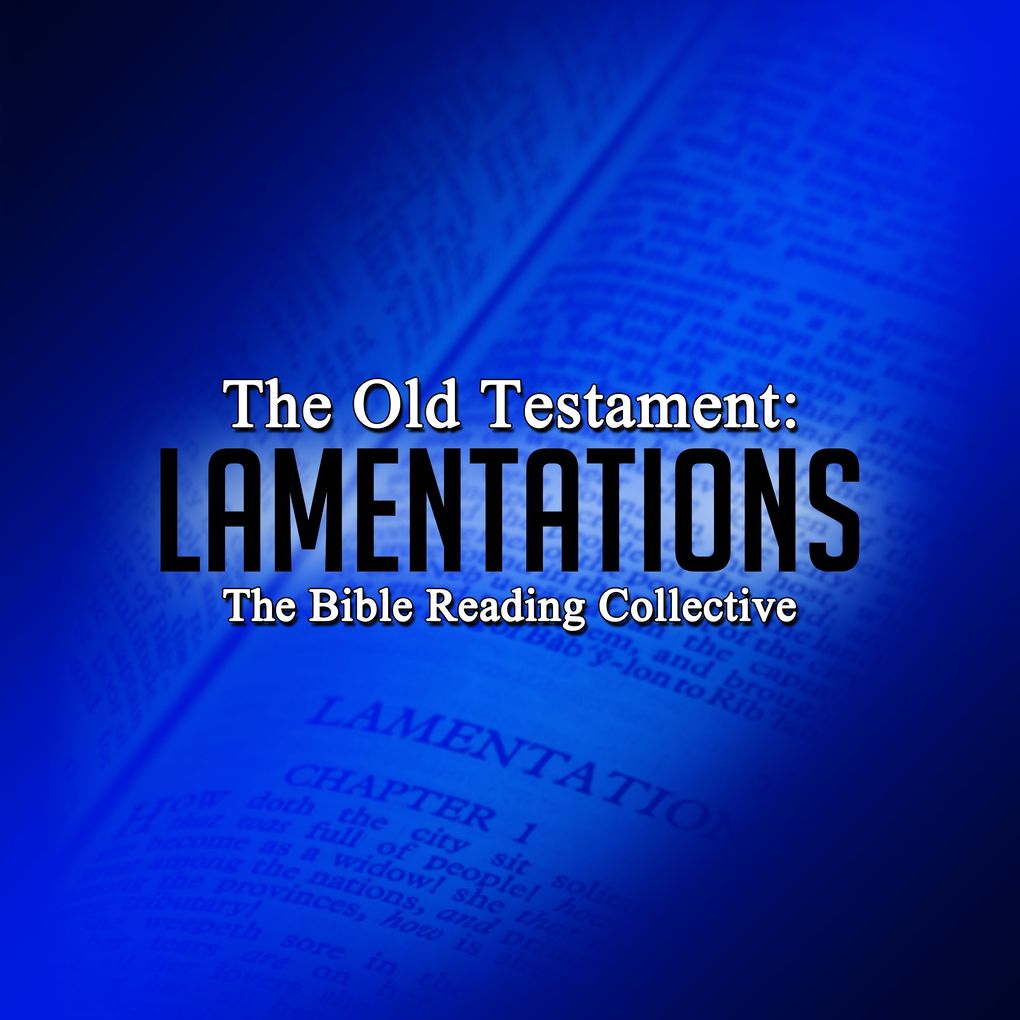 The Old Testament: Lamentations