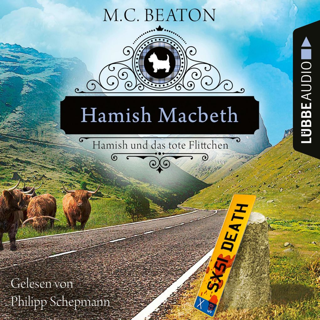 Hamish Macbeth und das tote Flittchen - Schottland-Krimis Teil 5