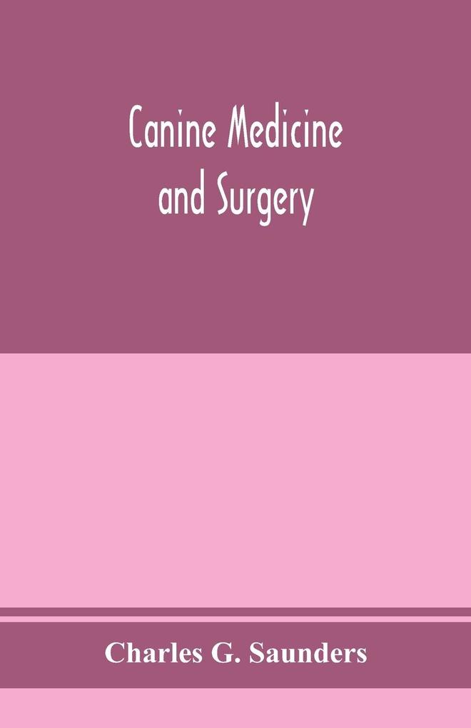 Canine medicine and surgery