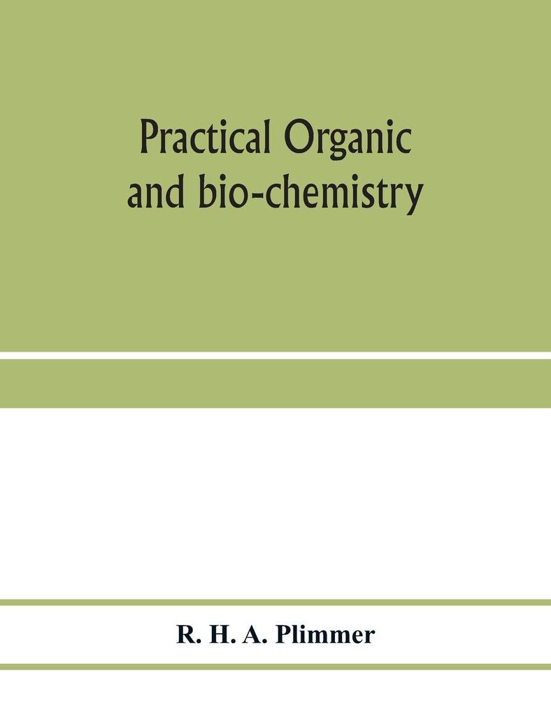 Practical organic and bio-chemistry