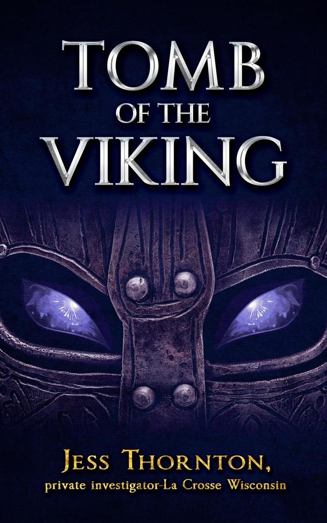 Tomb of the Viking (Jess Thornton Detective #4)