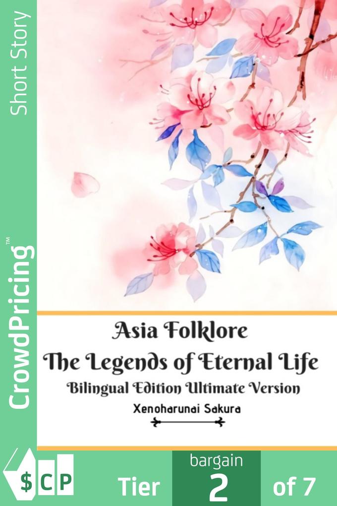 Asia Folklore The Legends of Eternal Life Bilingual Edition Ultimate Version