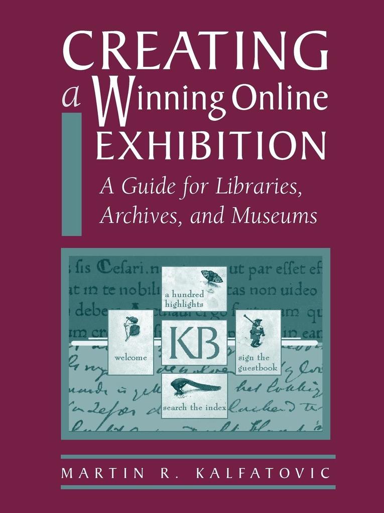 Creating a Winning Online Exhibition - Martin R. Kalfatovic