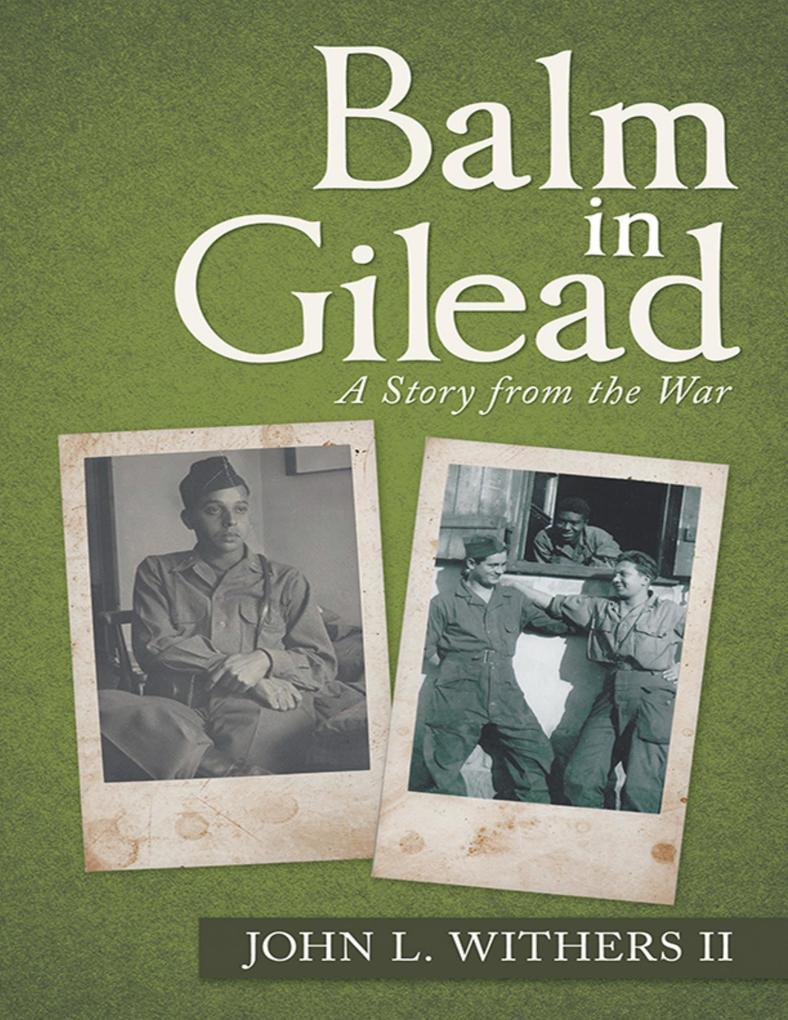 Balm In Gilead: A Story from the War