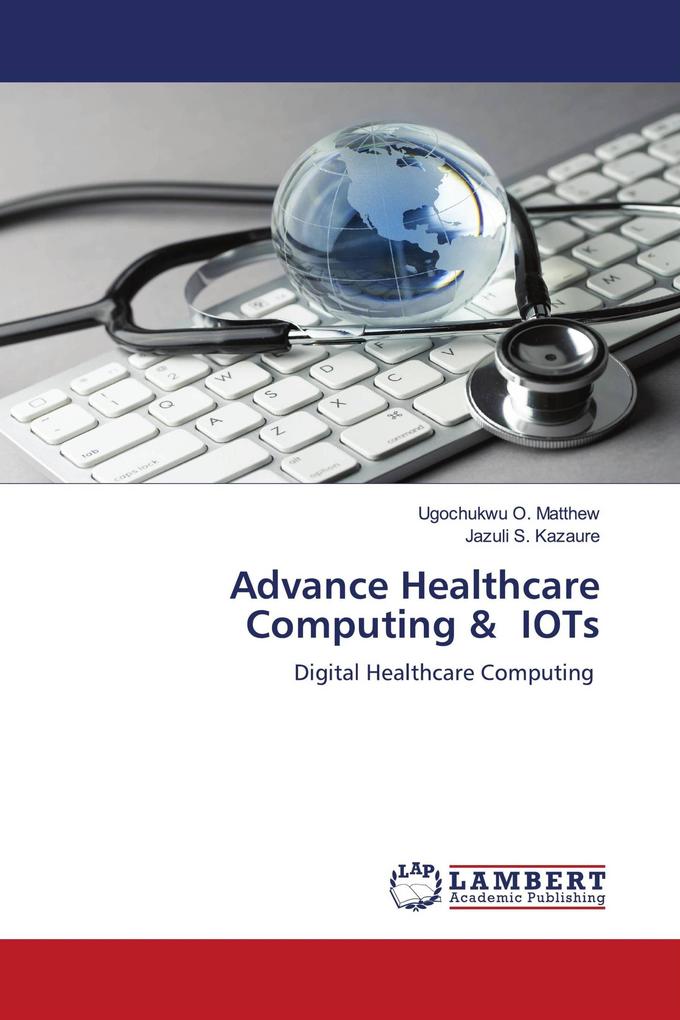 Advance Healthcare Computing & IOTs