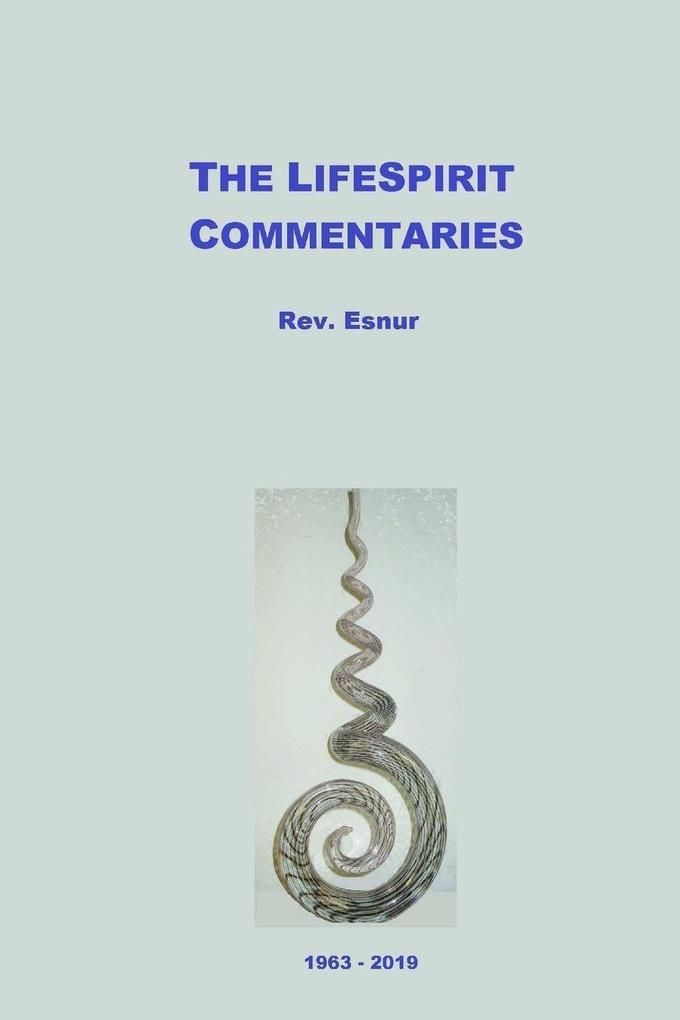 The LifeSpirit Commentaries