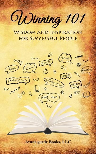Winning 101: Wisdom and Inspiration for Successful People