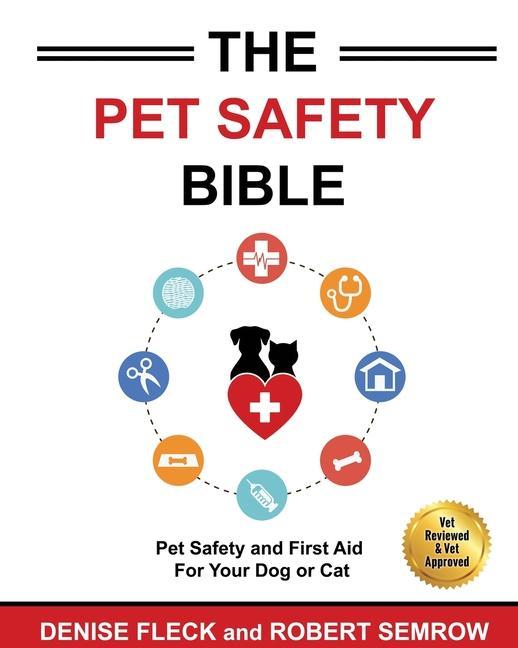 The Pet Safety Bible: Color Soft Cover Edition