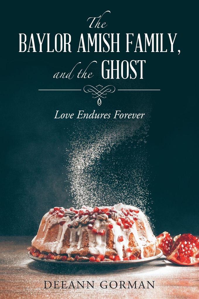 The Baylor Amish Family and the Ghost