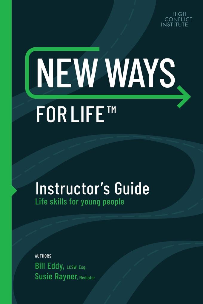 New Ways for Life(tm) Instructor‘s Guide