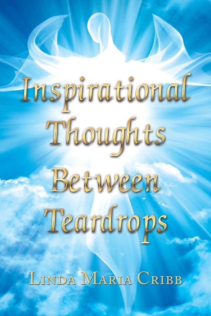 Inspirational Thoughts Between Teardrops