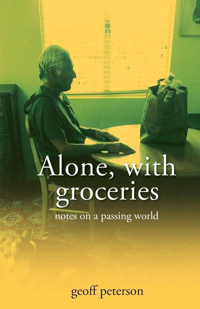 Alone with groceries