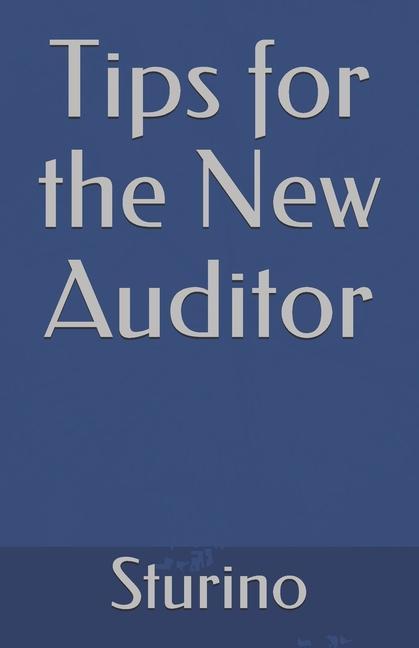 Tips for the New Auditor