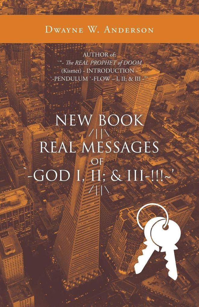 New Book /|| Real Messages of `-God I Ii; & Iii-!!!~' /||