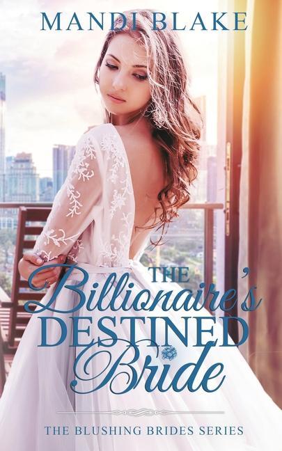 The Billionaire‘s Destined Bride