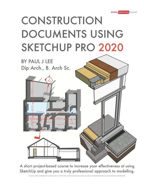 Construction Documents Using SketchUp Pro 2020