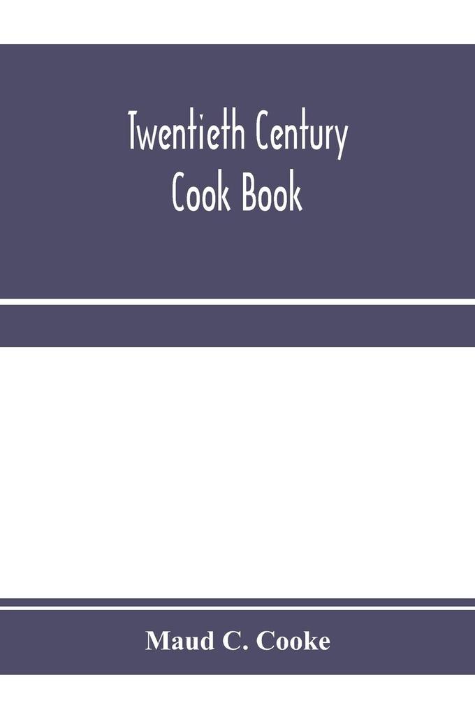 Twentieth century cook book