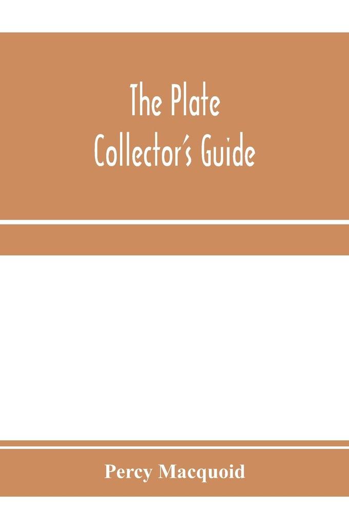 The plate collector's guide