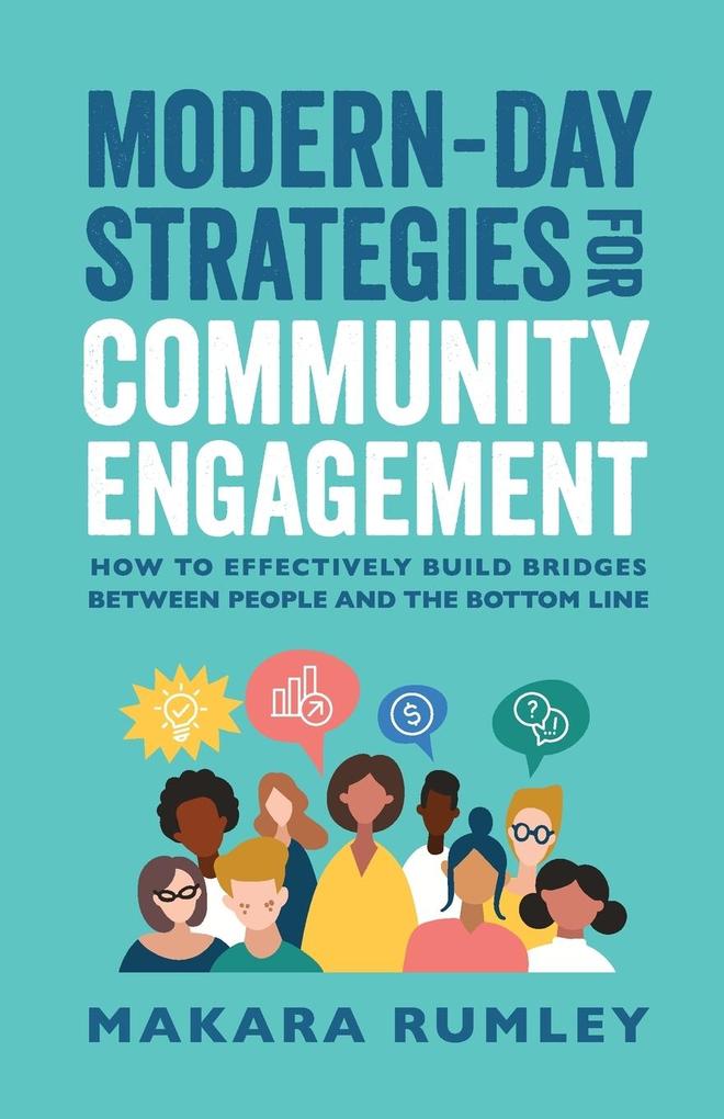 Modern-Day Strategies for Community Engagement - Makara Rumley