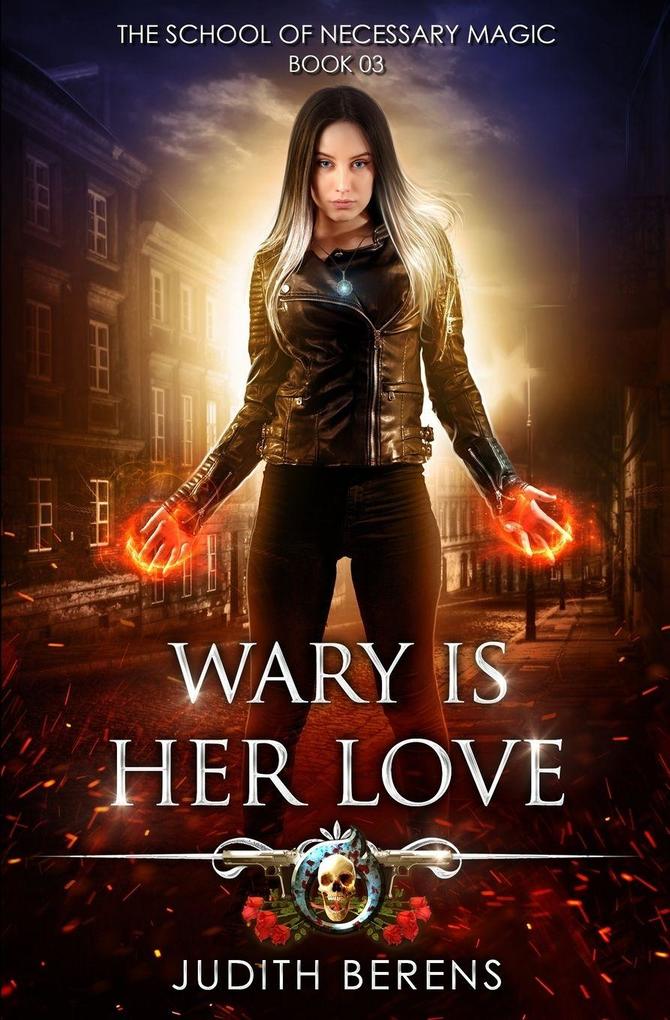 Wary is Her Love