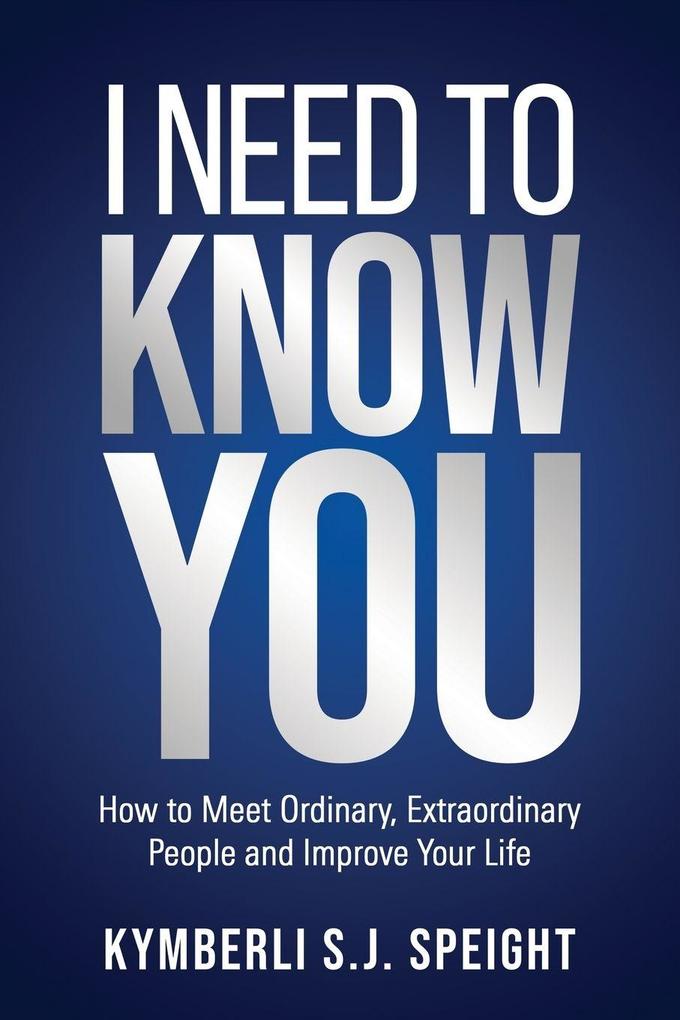 I NEED TO KNOW YOU