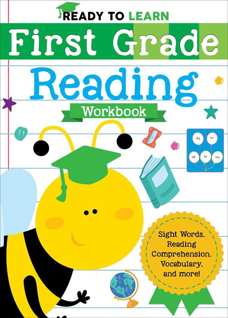 Ready to Learn: First Grade Reading Workbook: Sight Words Reading Comprehension Vocabulary and More!