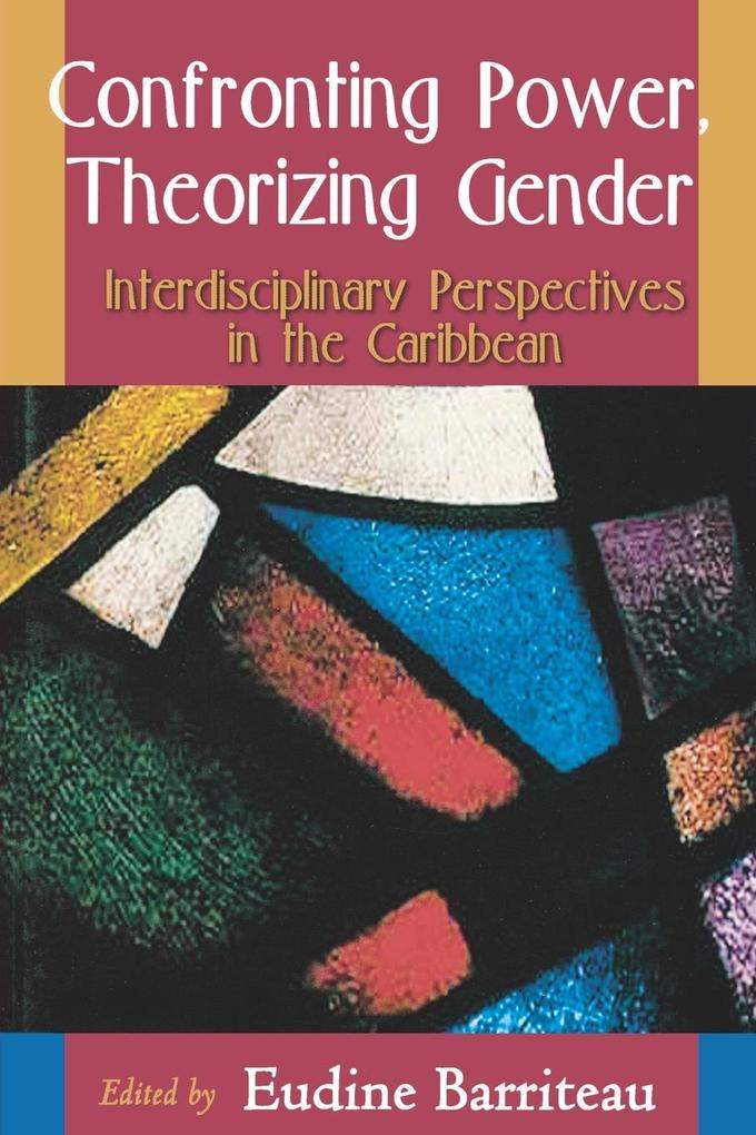Confronting Power Theorizing Gender