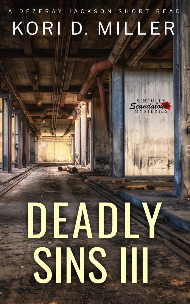 Deadly Sins III (A Dezeray Jackson Short Read #3)