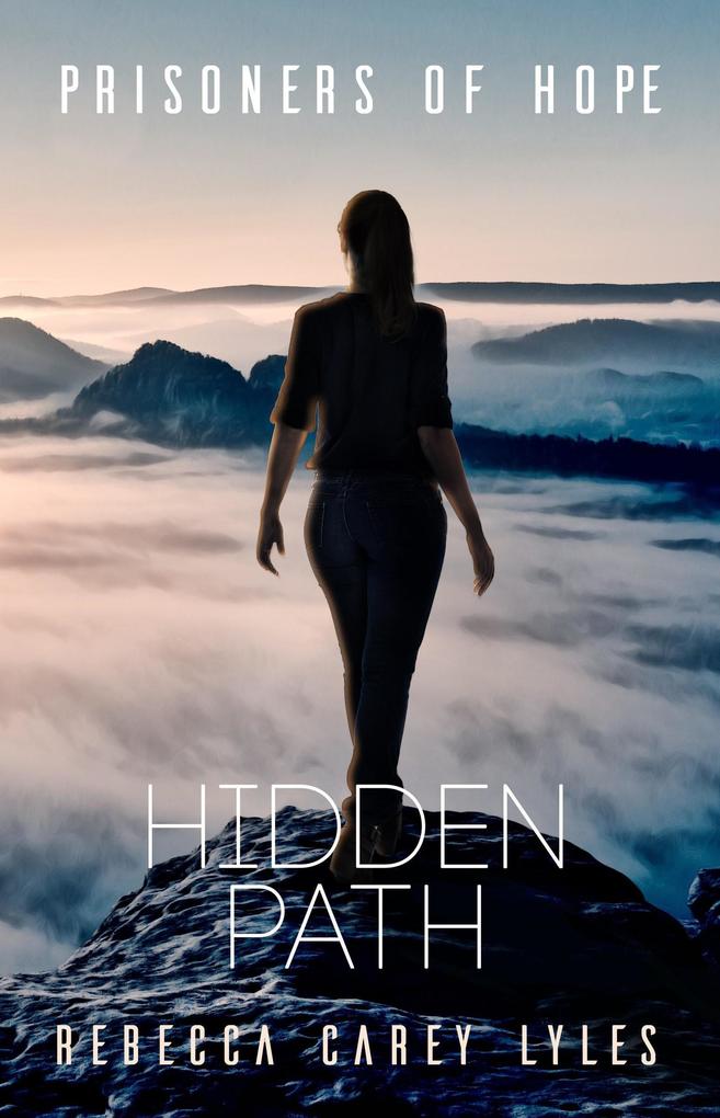 Hidden Path (Prisoners of Hope #3)
