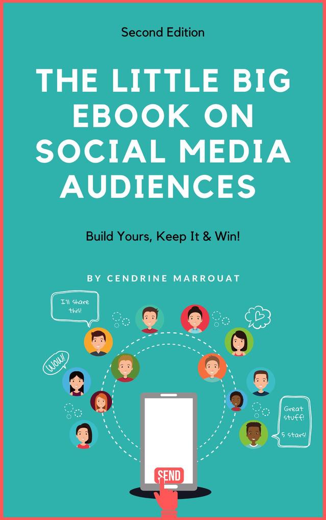The Little Big eBook on Social Media Audiences: Build Yours Keep It & Win