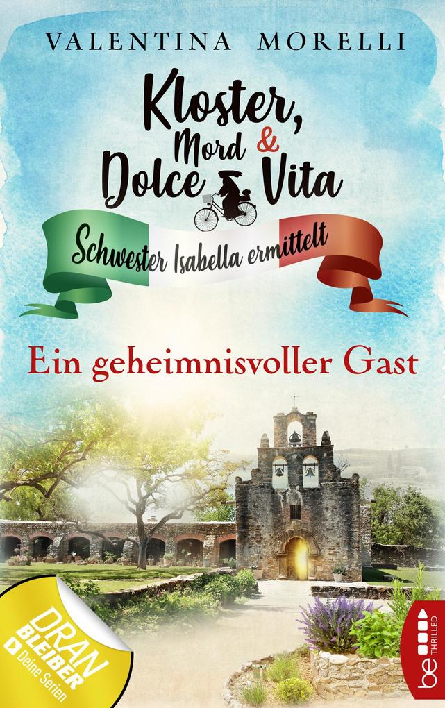 Kloster Mord und Dolce Vita - Ein geheimnisvoller Gast