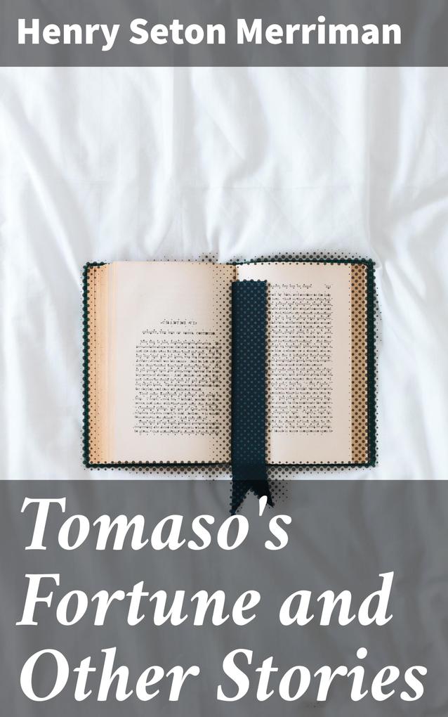 Tomaso‘s Fortune and Other Stories