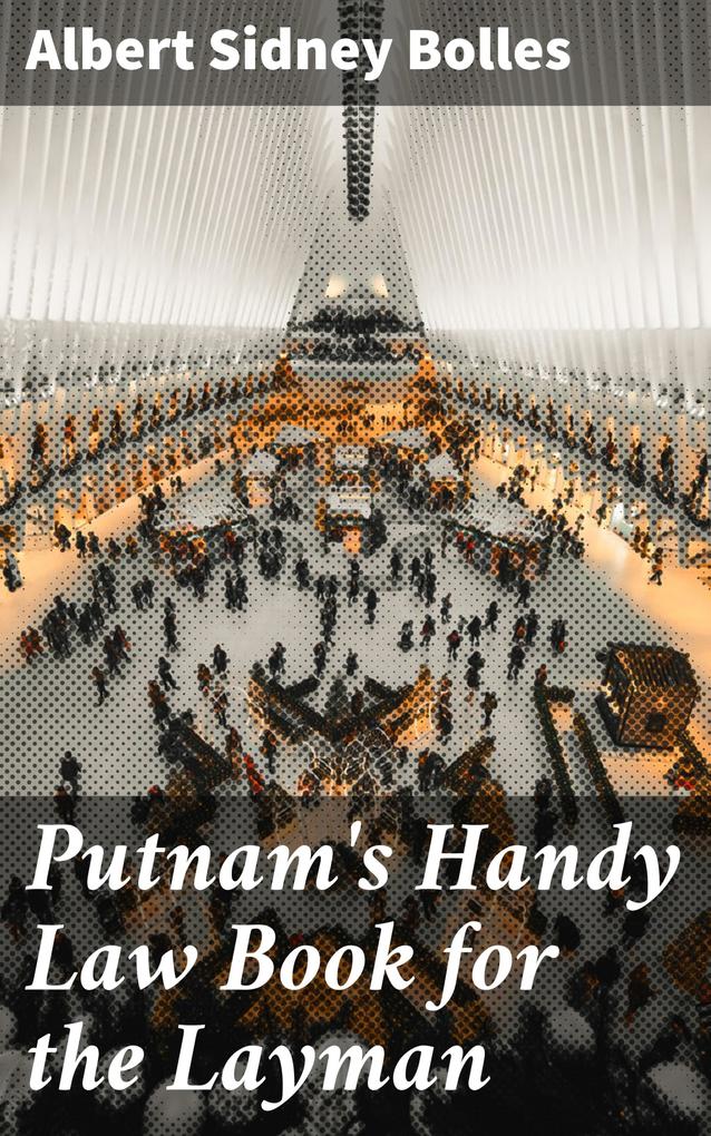 Putnam‘s Handy Law Book for the Layman