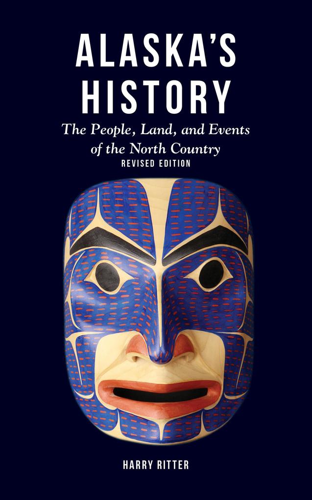 Alaska's History Revised Edition