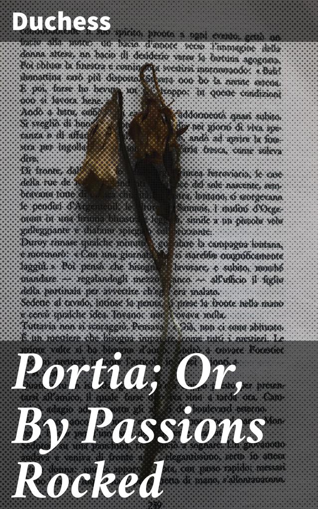 Portia; Or By Passions Rocked