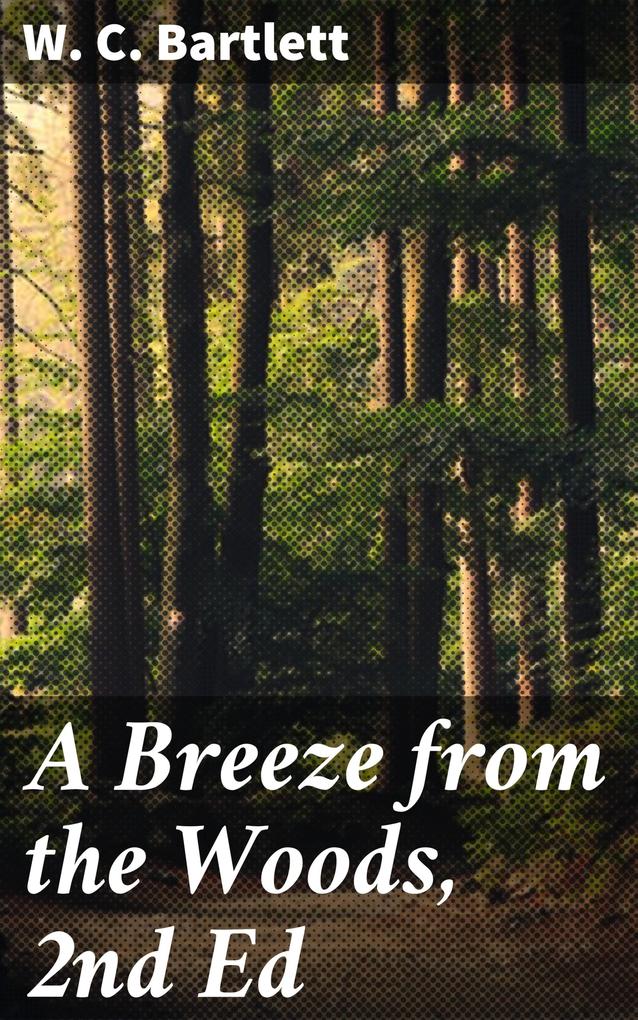 A Breeze from the Woods 2nd Ed