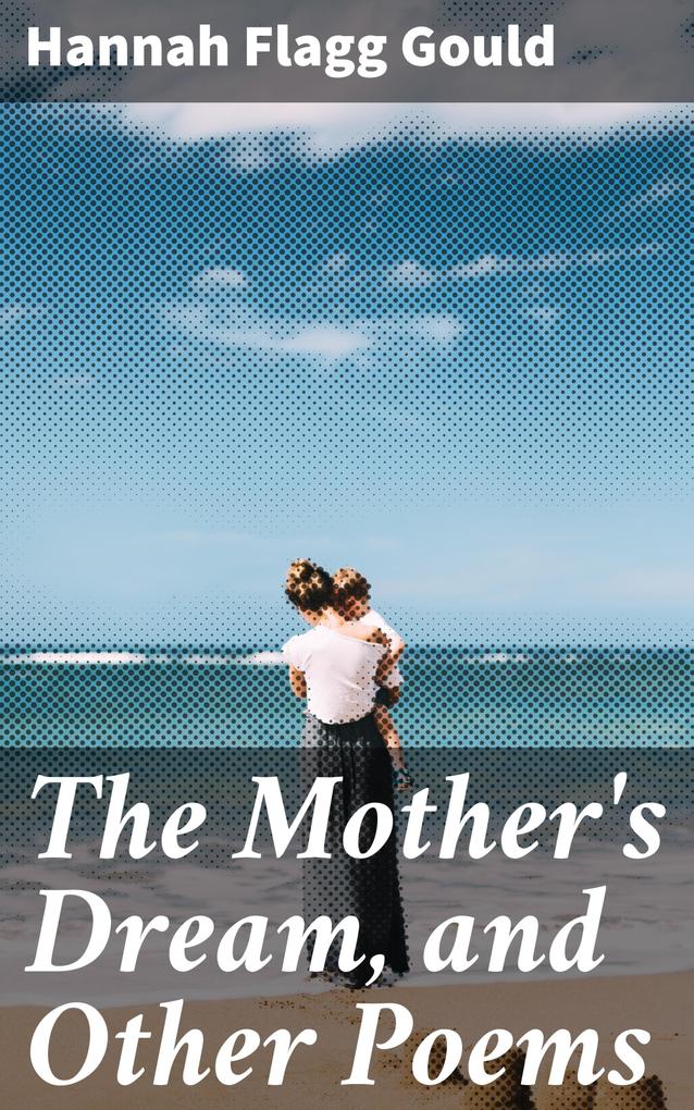 The Mother‘s Dream and Other Poems