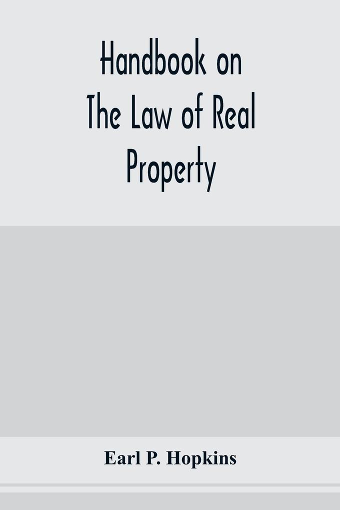 Handbook on the law of real property